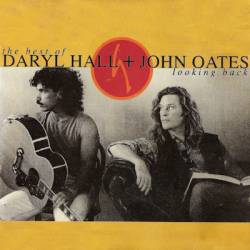 Hall And Oates : Looking Back - The Best of Daryl Hall + John Oates